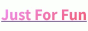 Visit JustForFun